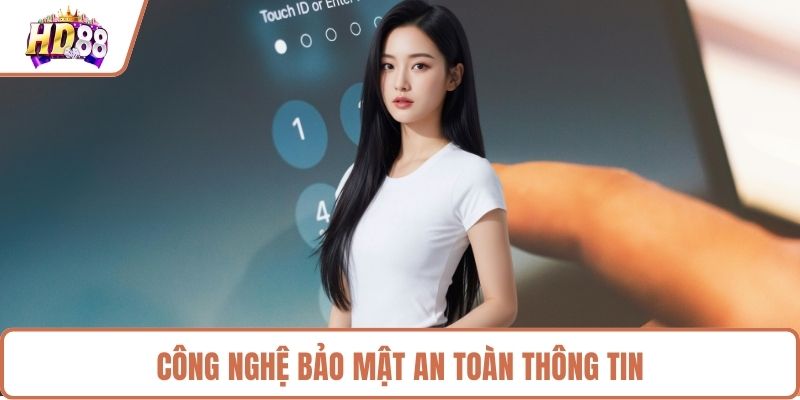 Công nghệ bảo mật an toàn thông tin