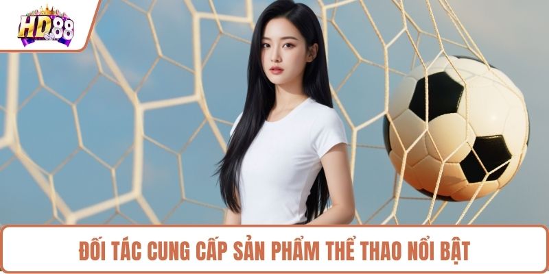 Đối tác cung cấp sản phẩm thể thao nổi bật