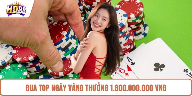 Đua top ngày vàng thưởng 1.800.000.000 VNĐ