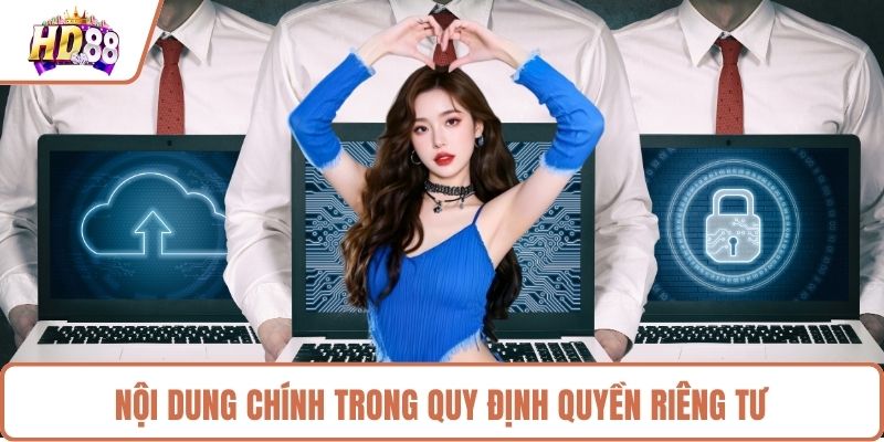 Nội dung chính trong quy định quyền riêng tư