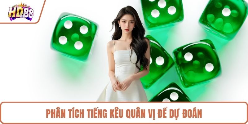 Phân tích tiếng kêu quân vị để dự đoán