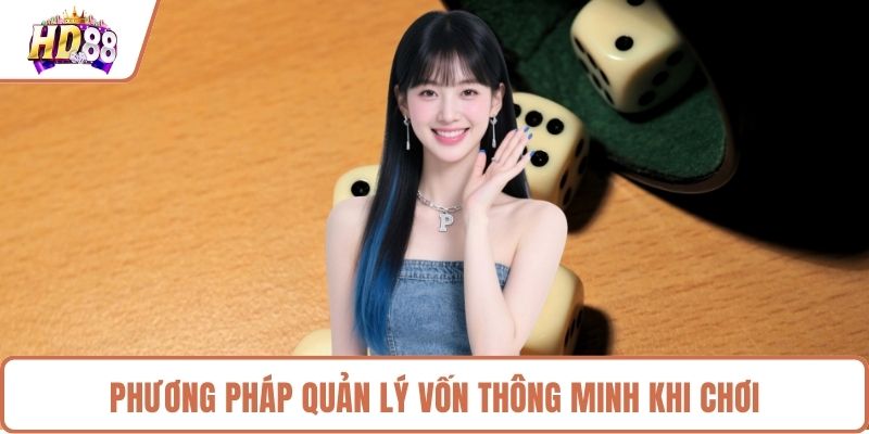 Phương pháp quản lý vốn thông minh khi chơi