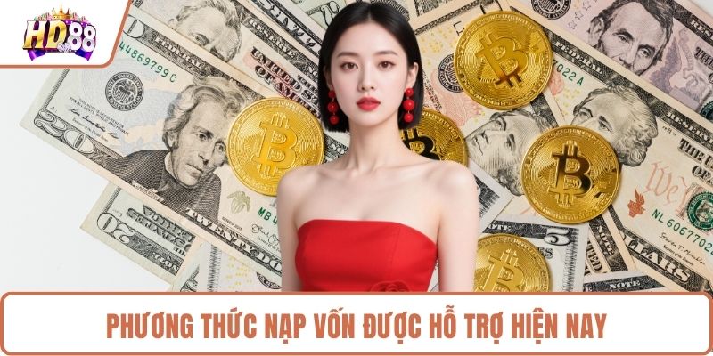 Kênh nạp vốn phổ biến nhất hiện nay