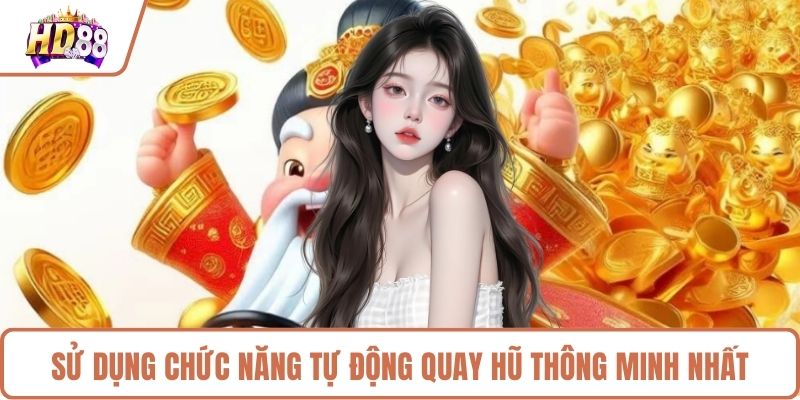 Sử dụng chức năng tự động quay hũ thông minh nhất