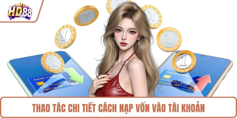Thao tác nạp tiền HD88 nhanh gọn nhất 
