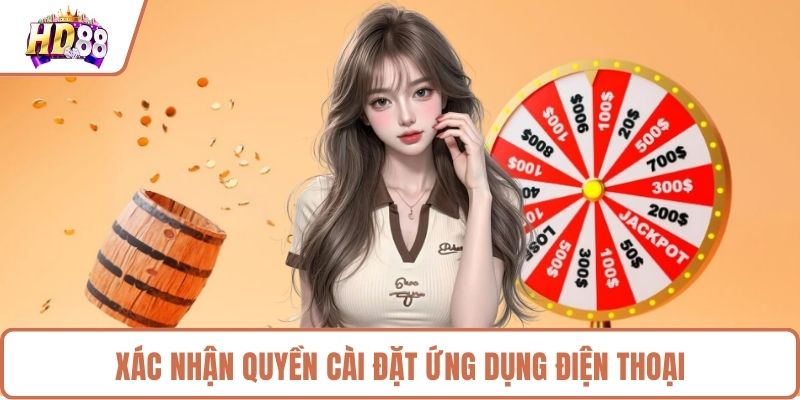Xác nhận quyền cài đặt ứng dụng điện thoại